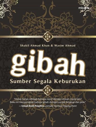 Gibah: Sumber Segala Keburukan