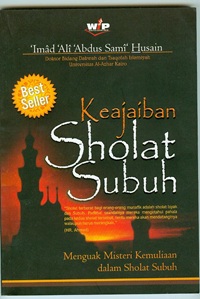 Keajaiban Sholat Subuh: Menguak Misteri Kemuliaan dalam Sholat Subuh