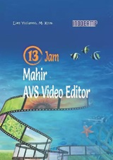 13 Jam Mahir AVS Video Editor