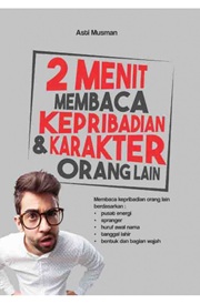 2 Menit Membaca Kepribadian dan Karakter Orang Lain