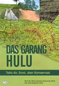 DAS Garang Hulu: Tata Air, Erosi, dan Konservasi