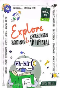Explore Koding dan Kecerdasan Artifisial untuk SMA-K/MA Kelas X