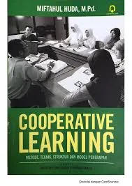 Cooperative Learning : Metode, Teknik, Struktur dan Model Penerapan