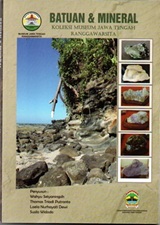 Batuan & Mineral : Koleksi Museum Jawa Tengah Ranggawarsita