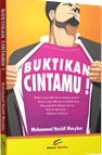 Buktikan Cintamu!!