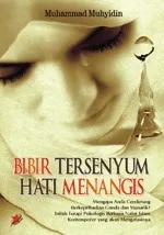Bibir Tersenyum Hati Menangis