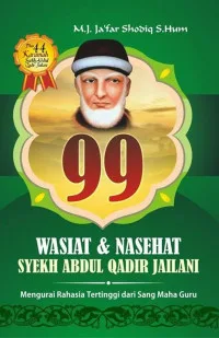 99 Wasiat & Nasehat Syekh Abdul Qadir Jailani