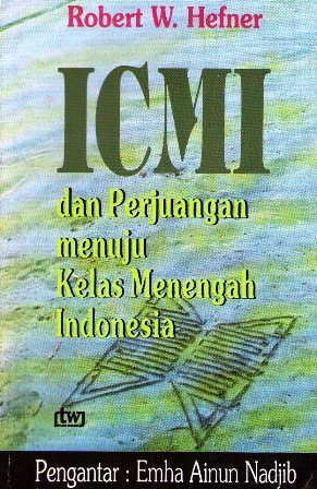 ICMI dan Perjuangan Menuju Kelas Menengah Indonesia
