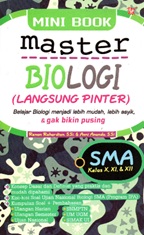 Mini Book Master Biologi (Langsung Pinter) untuk SMA Kelas X, XI, XII